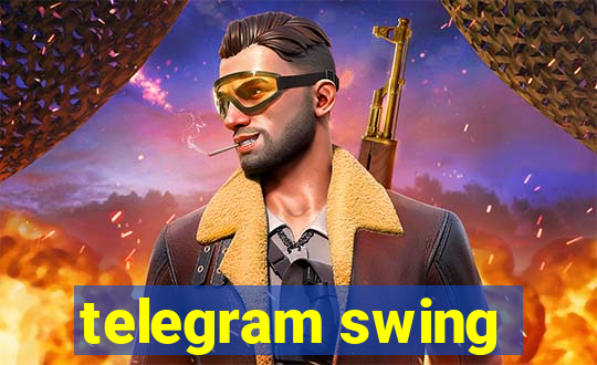 telegram swing